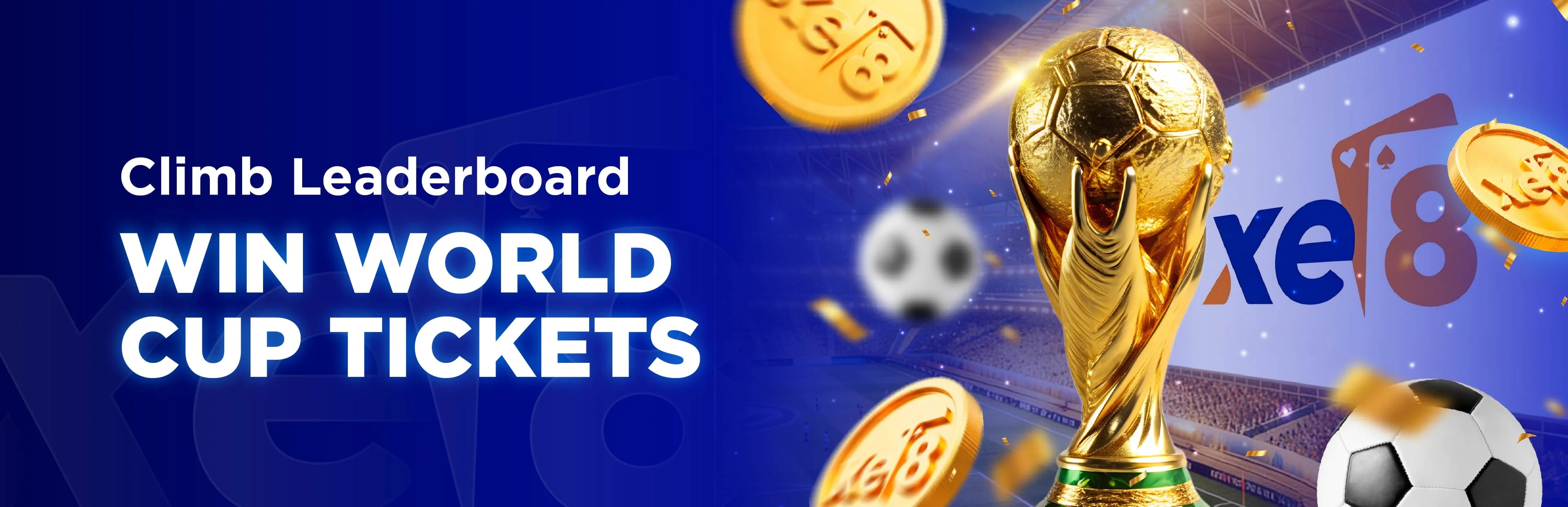Promosi liga xe8 — naik kedudukan dan menang tiket final Piala Dunia serta kolam hadiah MYR 18,888
